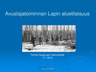 Avustajatoiminnan Lapin aluetilaisuus Tornion kaupungin valtuustosali 17.1.2012