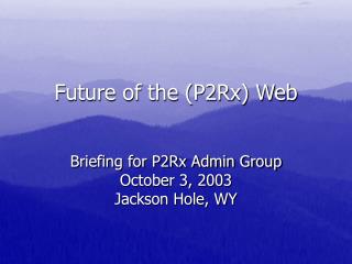Future of the (P2Rx) Web