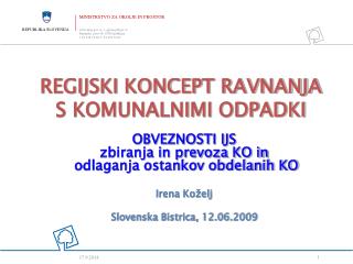 REGIJSKI KONCEPT RAVNANJA S KOMUNALNIMI ODPADKI