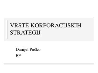 VRSTE KORPORACIJSKIH STRATEGIJ