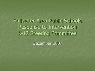 Stillwater Area Public Schools Response to Intervention K-12 Steering Committee