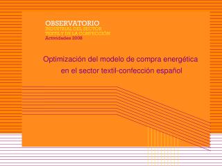 Optimización del modelo de compra energética en el sector textil-confección español