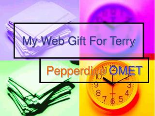 My Web Gift For Terry