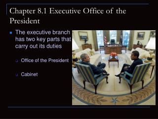 Chapter 8.1 Executive Office of the President