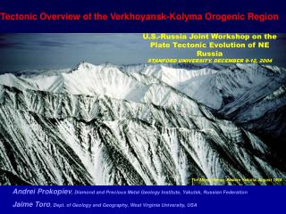 Tectonic Overview of the Verkhoyansk-Kolyma Orogenic Region