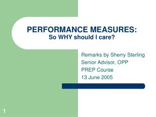 PERFORMANCE MEASURES: So WHY should I care?