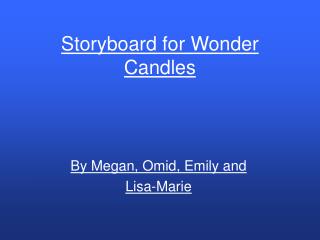 Storyboard for Wonder Candles