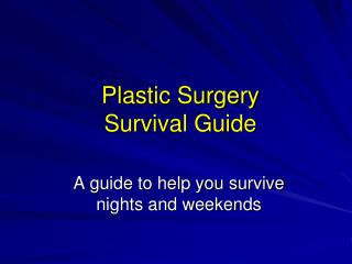 Plastic Surgery Survival Guide