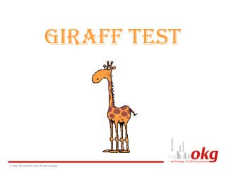 GIRAFF TEST