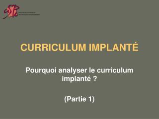 CURRICULUM IMPLANTÉ