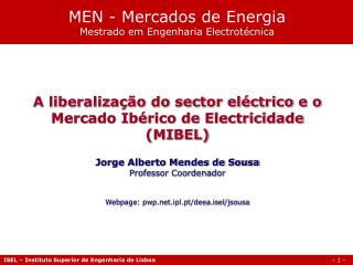 MEN - Mercados de Energia Mestrado em Engenharia Electrotécnica