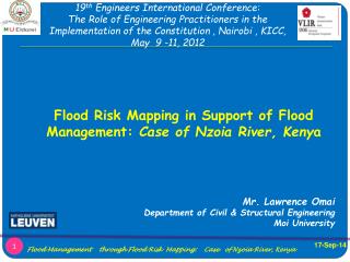 Flood Risk Mapping in Support of Flood Management: Case of Nzoia River, Keny a Mr. Lawrence Omai