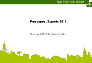 Pressupost Esports 2012 15 de maig de 2012, Sant Cugat del Vallès