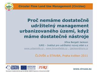 Proč nemáme dostatečně udržitelný management urbanizovaného území, když máme dostatečné nástroje