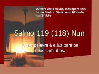 Salmo 119 (118) Nun