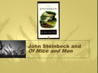 John Steinbeck and Of Mice and Men