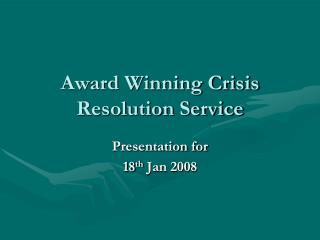 Award Winning Crisis Resolution Service