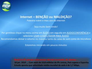 Brasil é o 9º país que mais acessa internet no mundo, diz Akamai ...