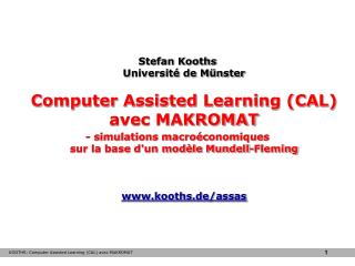 Stefan Kooths Université de Münster Computer Assisted Learning (CAL) avec MAKROMAT