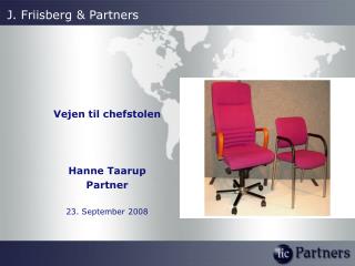 Vejen til chefstolen Hanne Taarup Partner 23. September 2008