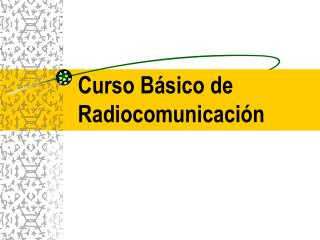 Curso Básico de Radiocomunicación