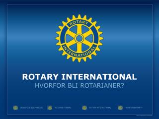 ROTARY INTERNATIONAL