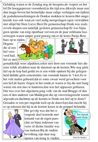 Gelukkig waren er de Zondag nog de hoogmis,de vespers en het