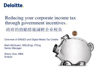 Reducing your corporate income tax through government incentives .