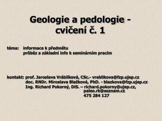 Geologie a pedologie - cvičení č. 1