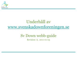 Underhåll av svenskadownforeningen.se