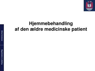 Hjemmebehandling af den ældre medicinske patient