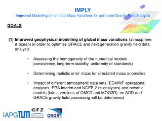 IMPLY Imp roved Modelling of non-tidal Mass Variations for optimized Gravity Field Ana ly sis