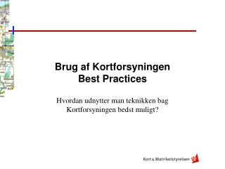 Brug af Kortforsyningen Best Practices