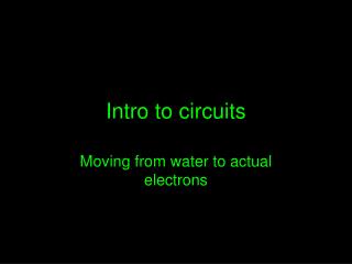 Intro to circuits