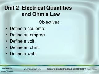 Unit 2 Electrical Quantities and Ohm’s Law