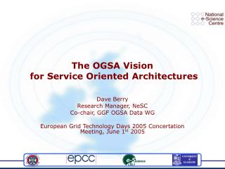 The OGSA Vision for Service Oriented Architectures