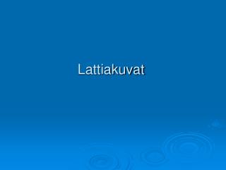 Lattiakuvat