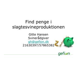 Find penge i slagtesvineproduktionen