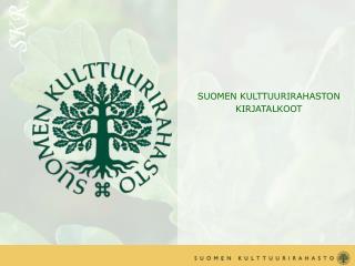 SUOMEN KULTTUURIRAHASTON KIRJATALKOOT