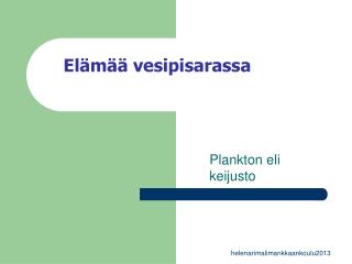 Elämää vesipisarassa
