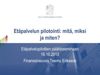 Etäpalvelun pilotointi: mitä, miksi ja miten?