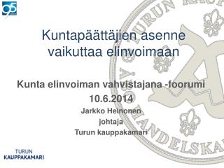 Kuntapäättäjien asenne vaikuttaa elinvoimaan