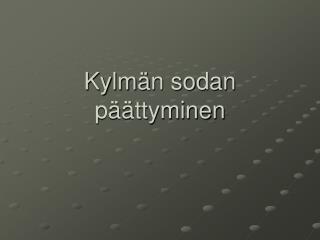 Kylmän sodan päättyminen