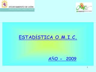ESTAD Í STICA O.M.I.C. A Ñ O - 2009