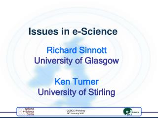 Richard Sinnott University of Glasgow Ken Turner University of Stirling