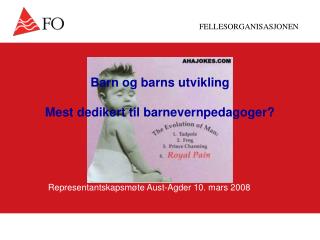 Barn og barns utvikling Mest dedikert til barnevernpedagoger?