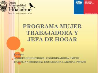 PROGRAMA MUJER TRABAJADORA Y JEFA DE HOGAR