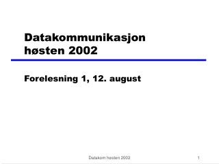 Datakommunikasjon høsten 2002