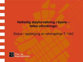 Kommuneplan 2008 – Oslo mot 2025 (endelig forslag - ikke ferdigbehandlet)