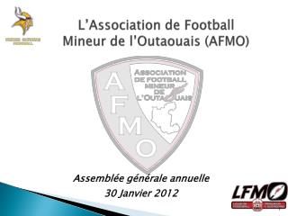 L’Association de Football Mineur de l’Outaouais (AFMO)